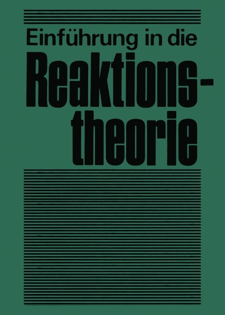 Einführung in die Reaktionstheorie - G. Heublein, G. Mann, S. Hauptmann, P. Hallpap