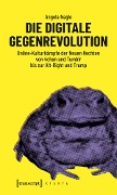 Cover-Bild zum Titel 'Die digitale Gegenrevolution' von 'Angela Nagle'