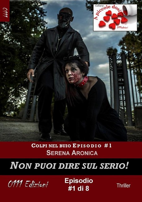 Non puoi dire sul serio - Colpi nel buio ep. #1 - Serena Aronica