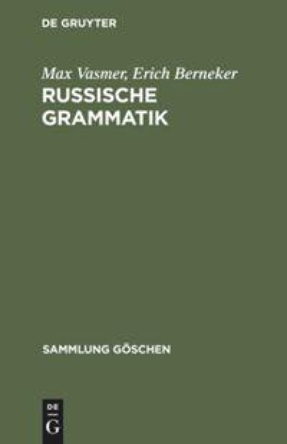 Russische Grammatik - Erich Berneker, Max Vasmer