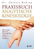 Cover-Bild zum Titel 'Praxisbuch analytische Kinesiologie' von 'Christa Keding'