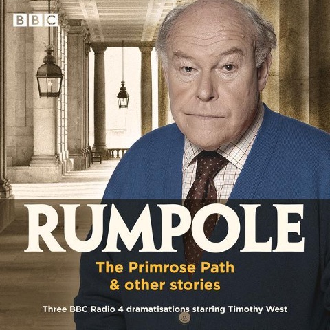 Rumpole: The Primrose Path & Other Stories - John Mortimer