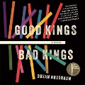 Cover-Bild zum Titel 'Good Kings Bad Kings Lib/E' von 'Susan Nussbaum'