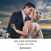 Cover-Bild zum Titel 'Enemigos ante el altar' von 'Melanie Milburne'