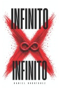 Cover-Bild zum Titel 'Infinito Por Infinito' von 'Daniel Rodríguez Dengra'