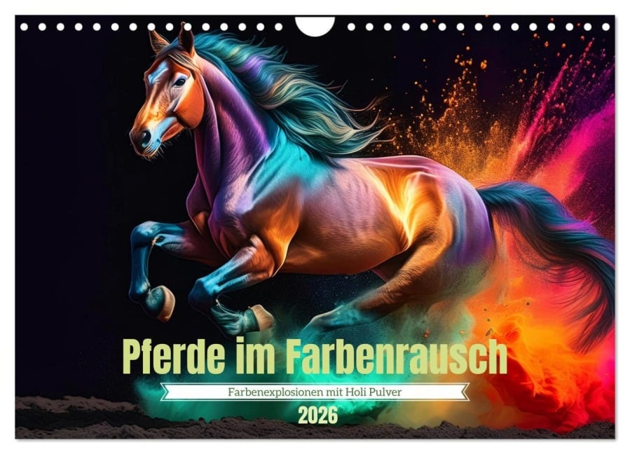 Pferde im Farbenrausch (Wandkalender 2026 DIN A4 quer), CALVENDO Monatskalender - Fotodesign Verena Scholze