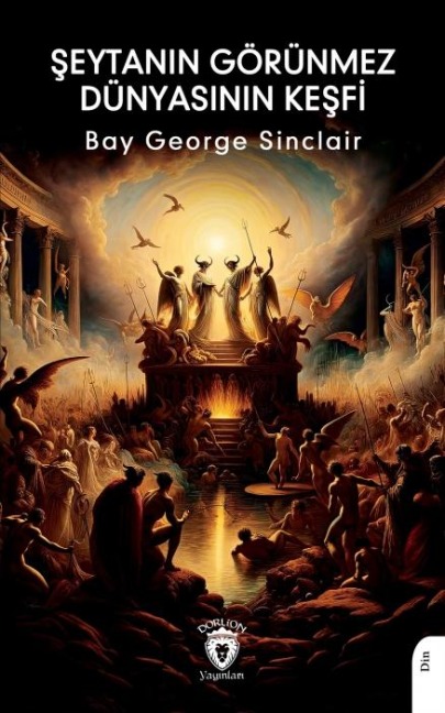 Seytanin Görünmez Dünyasinin Kesfi - George Sinclair