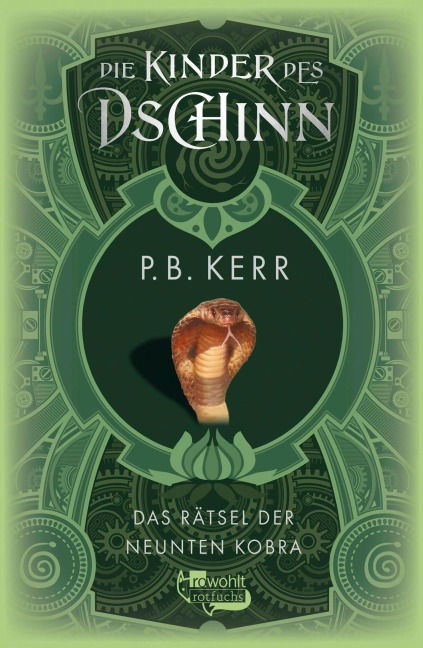 Die Kinder des Dschinn: Das Rätsel der neunten Kobra - P. B. Kerr