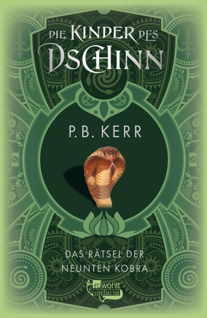 Die Kinder des Dschinn: Das Rätsel der neunten Kobra - P. B. Kerr
