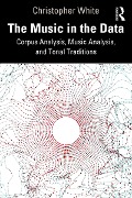 Cover-Bild zum Titel 'The Music in the Data' von 'Christopher White'