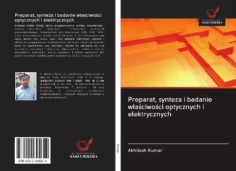 Preparat, synteza i badanie w¿a¿ciwo¿ci optycznych i elektrycznych - Akhilesh Kumar