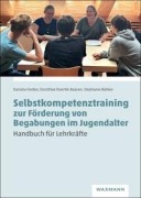 Cover-Bild zum Titel 'Selbstkompetenztraining zur Förderung von Begabungen im Jugendalter' von 'Daniela Fiedler, Dorothee Doerfel-Baasen, Stephanie Bähker'