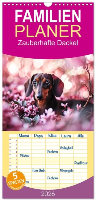 Familienplaner 2026 - Zauberhafte Dackel mit 5 Spalten (Wandkalender, 21 x 45 cm) CALVENDO - Ally Bee