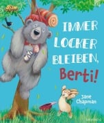 Cover-Bild zum Titel 'Immer locker bleiben, Berti!' von 'Jane Chapman'