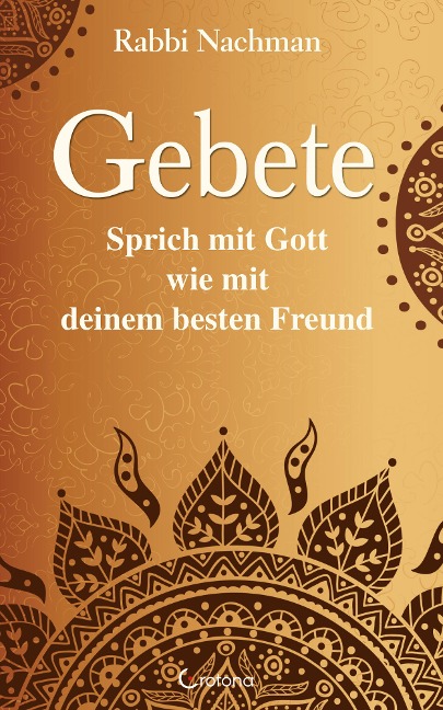 Gebete: Sprich mit Gott wie mit deinem besten Freund - Rabbi Nachmann