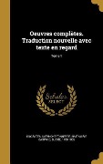 Cover-Bild zum Titel 'Oeuvres complètes. Traduction nouvelle avec texte en regard; Tome 1' von ''
