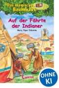 Cover-Bild zum Titel 'Das magische Baumhaus 16. Auf der Fährte der Indianer' von 'Mary Pope Osborne'