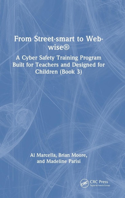 From Street-smart to Web-wise® - Al Marcella, Brian Moore, Madeline Parisi