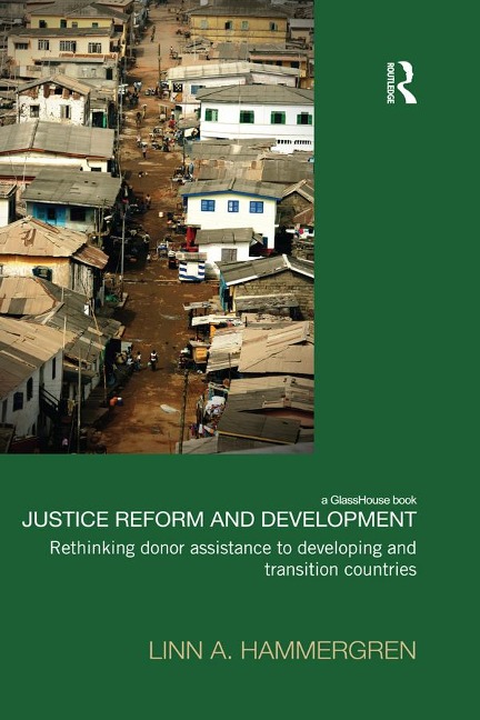Justice Reform and Development - Linn A. Hammergren