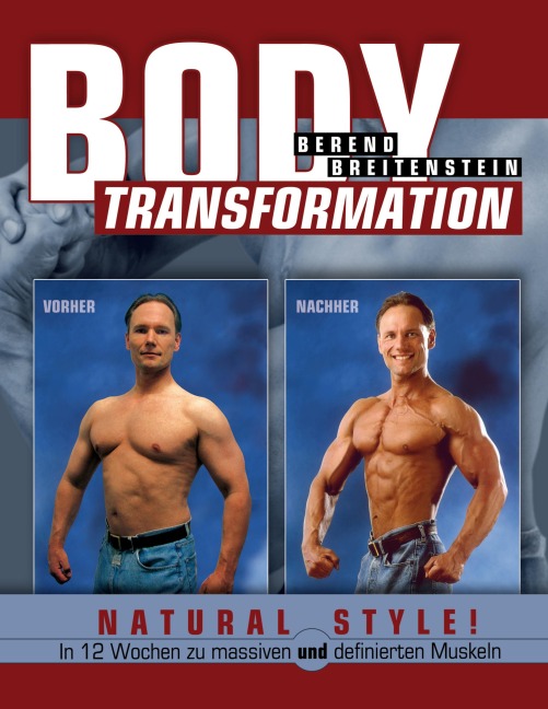 Body Transformation Natural Style! - Berend Breitenstein