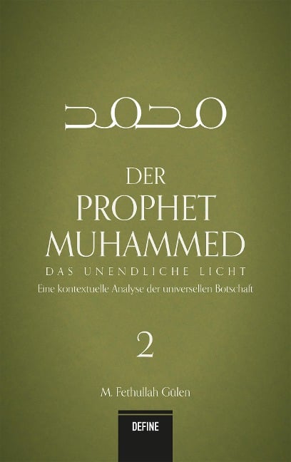 Der Prophet Muhammed 2 - Das unendliche Licht - Fethullah Gülen