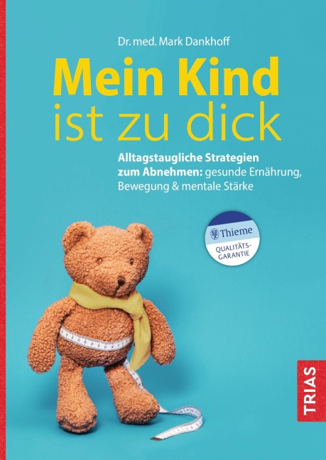 Mein Kind ist zu dick - Mark Dankhoff