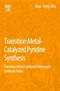 Cover-Bild zum Titel 'Transition Metal-Catalyzed Pyridine Synthesis' von 'Xiao-Feng Wu'