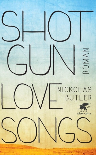 Shotgun Lovesongs - Nickolas Butler