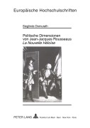 Cover-Bild zum Titel 'Politische Dimensionen von Jean-Jacques Rousseaus 'La Nouvelle Héloïse'' von 'Sieglinde Domurath'