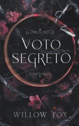 Cover-Bild zum Titel 'Voto Segreto' von 'Willow Fox'