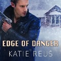 Edge of Danger Lib/E - Katie Reus