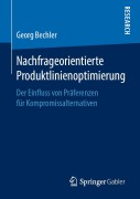 Cover-Bild zum Titel 'Nachfrageorientierte Produktlinienoptimierung' von 'Georg Bechler'