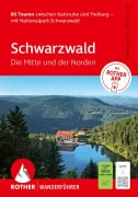 Cover-Bild zum Titel 'ROTHER Wanderführer Schwarzwald. Die Mitte und der Norden; 60 Touren zwischen Karlsruhe und Freiburg - mit Nationalpark Schwarzwald' von 'Matthias Schopp'