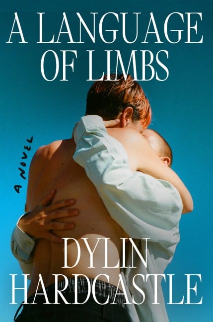 A Language of Limbs - Dylin Hardcastle