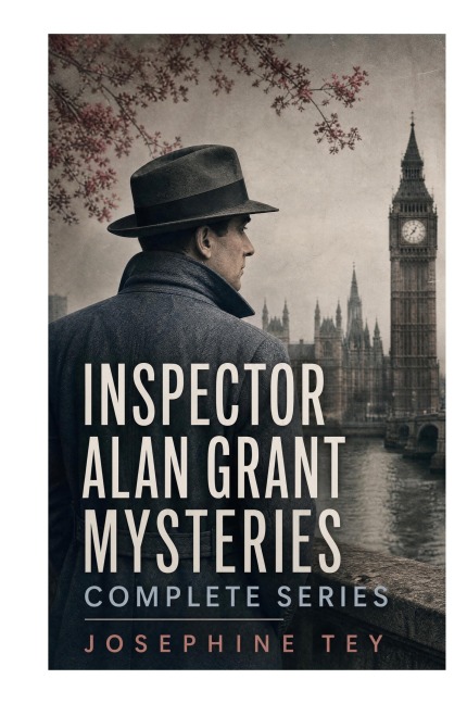 Inspector Alan Grant Mysteries - Complete Series - Josephine Tey