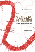 Cover-Bild zum Titel 'Venezia in numeri. Una storia millenaria' von 'Alberto Toso Fei'