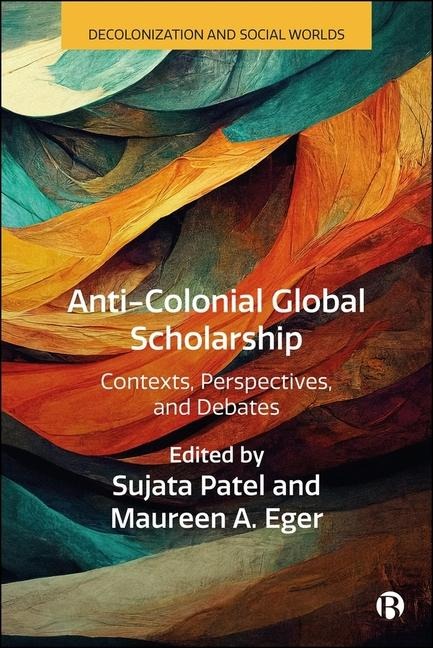 Anti-Colonial Global Scholarship - 