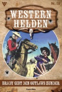 Cover-Bild zum Titel 'Brady gibt den Outlaws Zunder' von 'Frank Wells'
