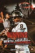 Cover-Bild zum Titel 'Winning Through Mental Toughness' von 'David Carr'
