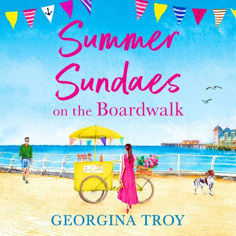 Summer Sundaes on the Boardwalk - Georgina Troy