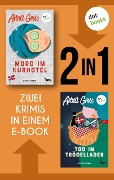 Mord im Kurhotel & Tod im Trödelladen - Anna Grue