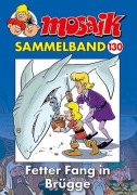 Cover-Bild zum Titel 'MOSAIK Sammelband 130 Softcover' von 'Mosaik Team'