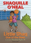 Cover-Bild zum Titel 'Little Shaq: Star of the Week' von 'Shaquille O'Neal'