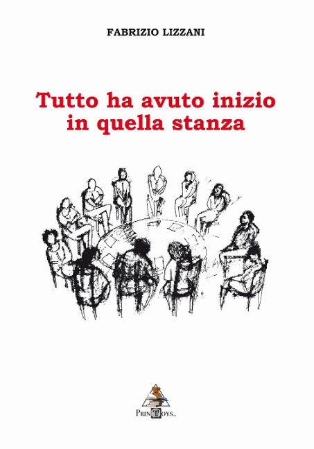 Tutto ha avuto inizio in quella stanza - Fabrizio Lizzani