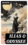 Cover-Bild zum Titel 'Ilias & Odyssee' von 'Homer'