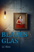 Blaues Glas - Lc Riou