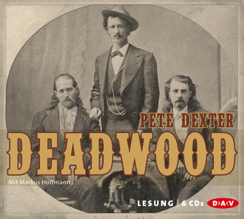 Deadwood - Pete Dexter