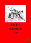 Cover-Bild zum Titel 'Die drei Musketiere - 1.Teil' von 'Alexandre Dumas'