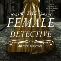 Cover-Bild zum Titel 'The Female Detective' von 'Andrew Forrester'