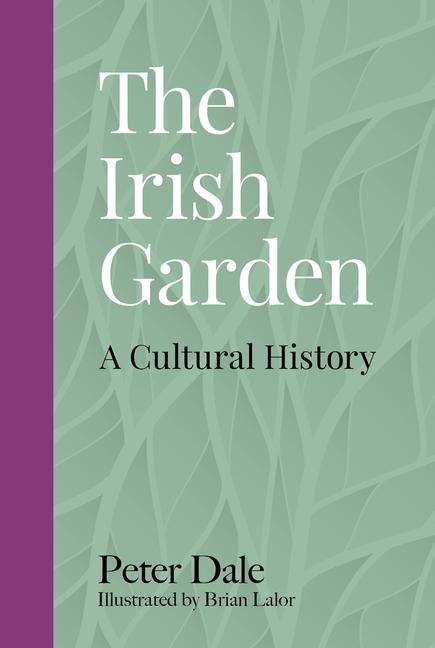 The Irish Garden - Peter Dale